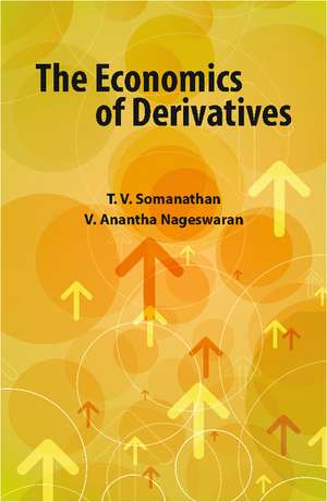 The Economics of Derivatives de T. V. Somanathan