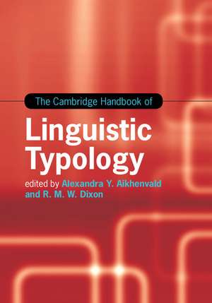 The Cambridge Handbook of Linguistic Typology de Alexandra Y. Aikhenvald