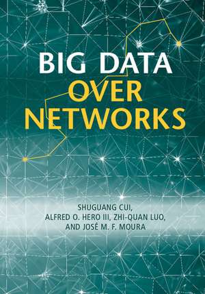 Big Data over Networks de Shuguang Cui