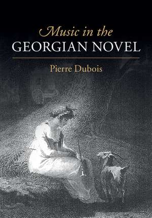 Music in the Georgian Novel de Pierre Du Bois