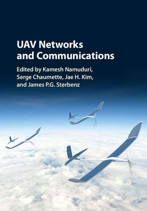 UAV Networks and Communications de Kamesh Namuduri