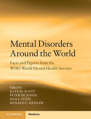 Mental Disorders Around the World: Facts and Figures from the WHO World Mental Health Surveys de Kate M. Scott