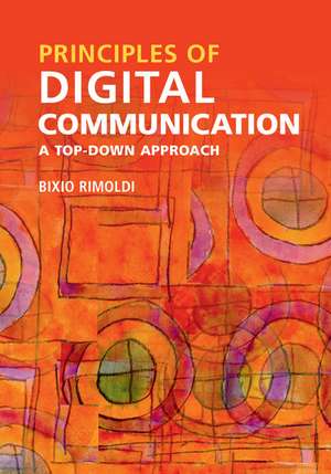 Principles of Digital Communication: A Top-Down Approach de Bixio Rimoldi