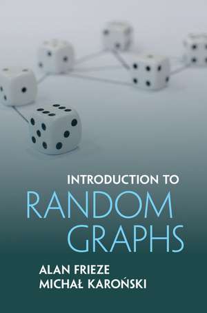 Introduction to Random Graphs de Alan Frieze