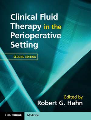 Clinical Fluid Therapy in the Perioperative Setting de Robert G. Hahn