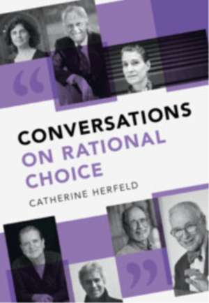 Conversations on Rational Choice de Catherine Herfeld