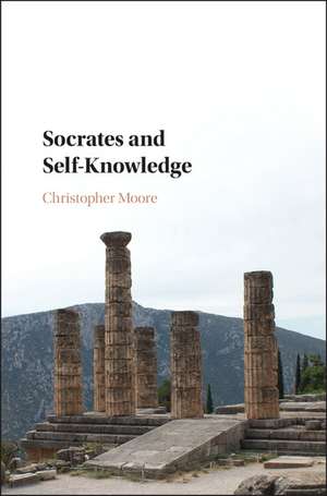 Socrates and Self-Knowledge de Christopher Moore