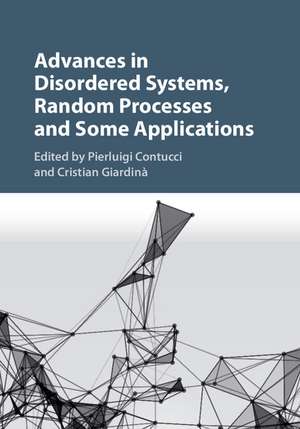 Advances in Disordered Systems, Random Processes and Some Applications de Pierluigi Contucci