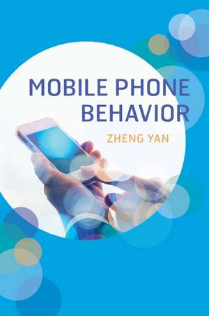 Mobile Phone Behavior de Zheng Yan