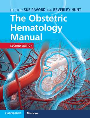 The Obstetric Hematology Manual de Sue Pavord