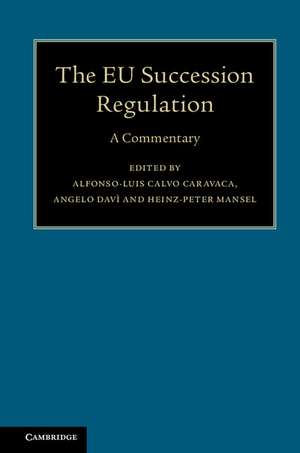 The EU Succession Regulation: A Commentary de Alfonso-Luis Calvo Caravaca