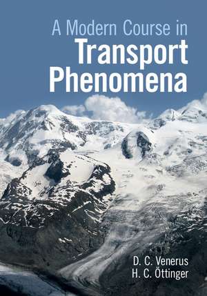 A Modern Course in Transport Phenomena de David C. Venerus