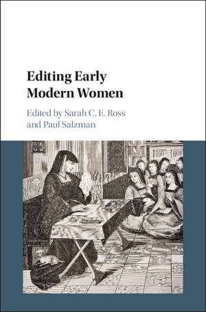 Editing Early Modern Women de Sarah C. E. Ross