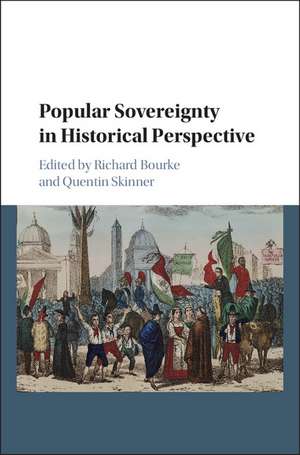 Popular Sovereignty in Historical Perspective de Richard Bourke