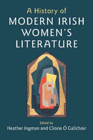 A History of Modern Irish Women's Literature de Heather Ingman