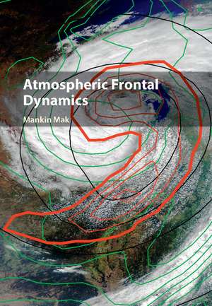 Atmospheric Frontal Dynamics de Mankin Mak