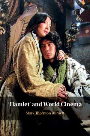 'Hamlet' and World Cinema de Mark Thornton Burnett