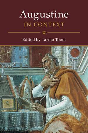 Augustine in Context de Tarmo Toom