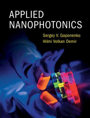 Applied Nanophotonics de Sergey V. Gaponenko