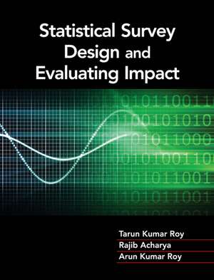 Statistical Survey Design and Evaluating Impact de Tarun Kumar Roy