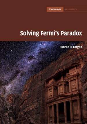 Solving Fermi's Paradox de Duncan H. Forgan