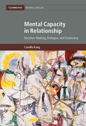 Mental Capacity in Relationship de Camillia Kong