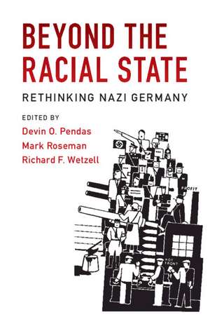 Beyond the Racial State de Devin O Pendas