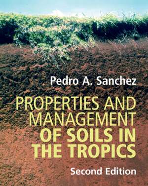 Properties and Management of Soils in the Tropics de Pedro A. Sanchez