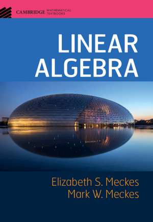 Linear Algebra de Elizabeth S. Meckes