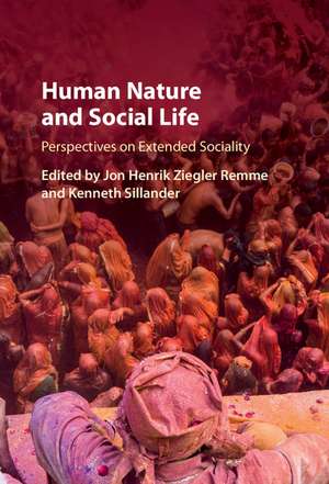 Human Nature and Social Life: Perspectives on Extended Sociality de Jon Henrik Ziegler Remme