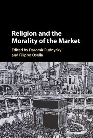 Religion and the Morality of the Market de Daromir Rudnyckyj