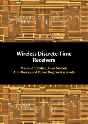 Wireless Discrete-Time Receivers de Massoud Tohidian