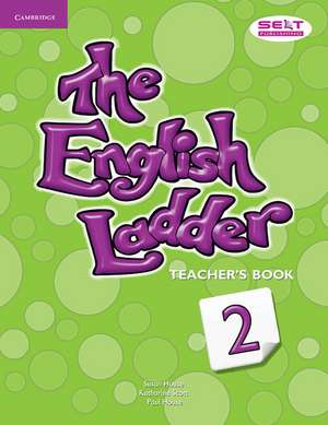 The English Ladder Level 2 Teacher's Book de Susan House