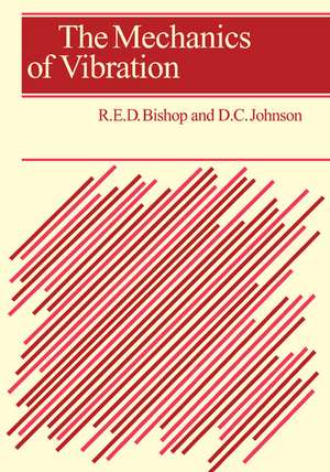 The Mechanics of Vibration de R. E. D. Bishop