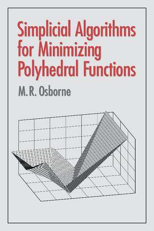 Simplicial Algorithms for Minimizing Polyhedral Functions de M. R. Osborne