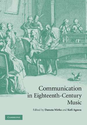 Communication in Eighteenth-Century Music de Danuta Mirka