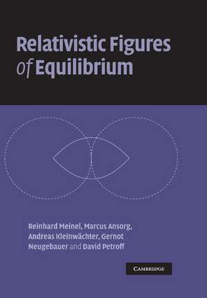 Relativistic Figures of Equilibrium de Reinhard Meinel