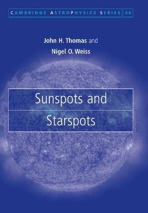 Sunspots and Starspots de John H. Thomas