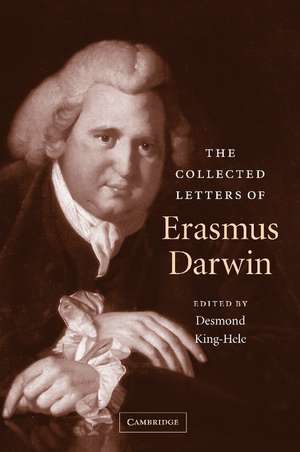 The Collected Letters of Erasmus Darwin de Erasmus Darwin