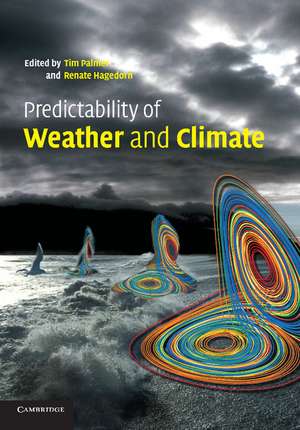 Predictability of Weather and Climate de Tim Palmer