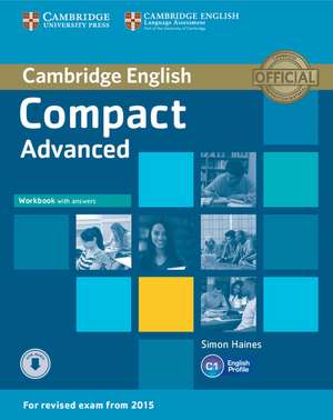 Compact Advanced Workbook with Answers with Audio de Simon Haines