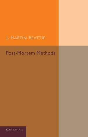 Post-Mortem Methods de J. Martin Beattie