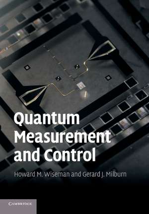 Quantum Measurement and Control de Howard M. Wiseman