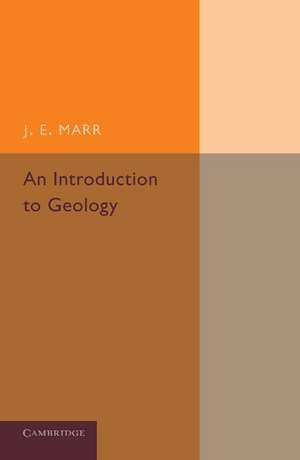 An Introduction to Geology de J. E. Marr