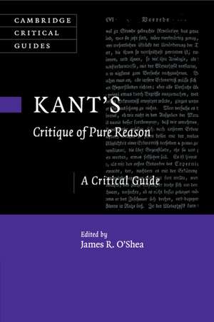 Kant's Critique of Pure Reason: A Critical Guide de James R. O'Shea