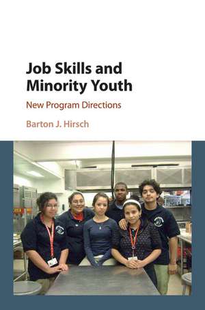 Job Skills and Minority Youth: New Program Directions de Barton J. Hirsch