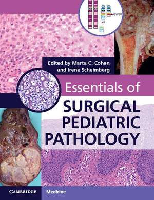 Essentials of Surgical Pediatric Pathology with DVD-ROM de Marta C. Cohen