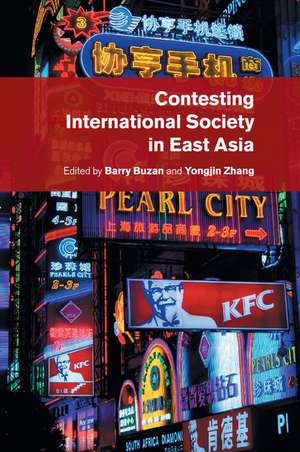 Contesting International Society in East Asia de Barry Buzan