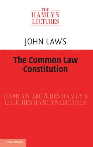 The Common Law Constitution de John Laws