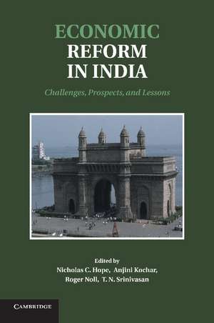 Economic Reform in India: Challenges, Prospects, and Lessons de Nicholas C. Hope